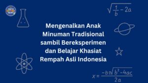 Mengenalkan Minuman Tradisional Indonesia pada Anak dengan Cara Seru