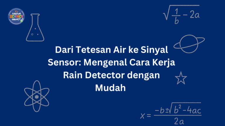 Dari Tetesan Air ke Sinyal Sensor: Mengenal Cara Kerja Rain Detector dengan Mudah 
