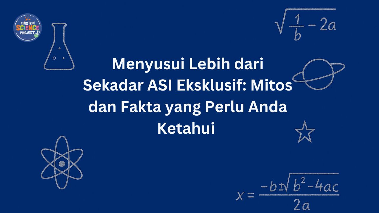 Menyusui Lebih dari Sekadar ASI Eksklusif: Mitos dan Fakta yang Perlu Anda Ketahui